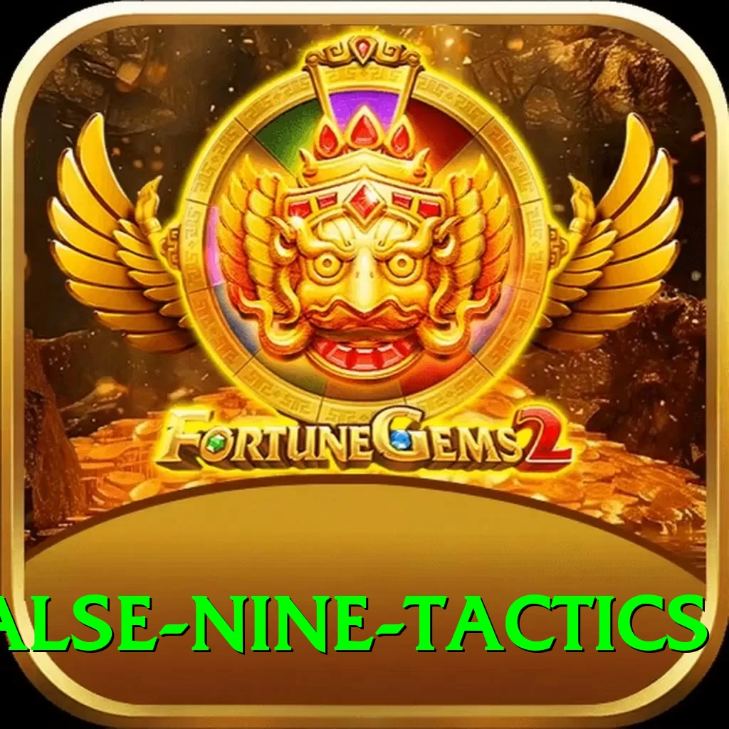 false nine tactics VIP - 2